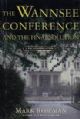 102605 The Wannsee Conference and The Final Solution; A Reconsideration